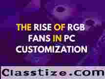 The Rise of RGB Fans in PC Customization