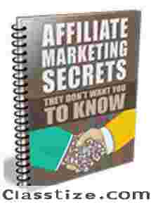 Affiliate Marketing Secrets They Don't Want You to Know