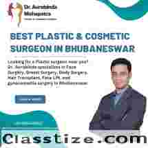 Best Plastic & Cosmetic Surgeon in Bhubaneswar
