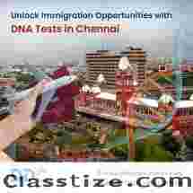 Choose Us for Accredited Immigration DNA Tests in Chennai