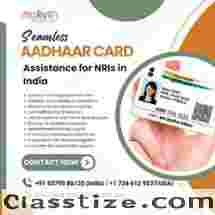 Hassle-Free Aadhaar Card Assistance for NRIs in India