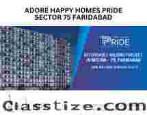 Adore Happy Homes Pride Sector 75 Faridabad