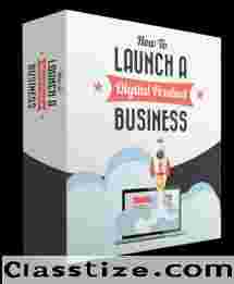 How To Launch A Digital Product Business