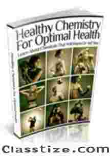 Healthy Chemistry for Optimal Health – Learn About Chemicals That Will Harm or Aid You