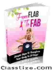 From Flab to Fab – Simple Steps to Transform Your Body in 28 Days!