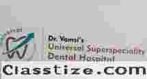 Best Dentist & Dental Hospital in Sainikpuri | Root Canal, Dental Implants, Invisalign Aligners | Universal Dental Hospital