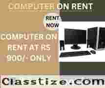 computer on rent at Rs 900/- only