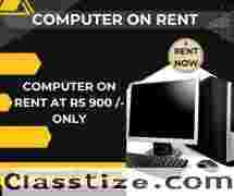 computer on rent at Rs 900/- only