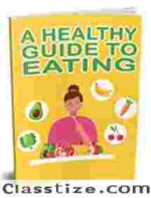 A Healthy Guide to Eating