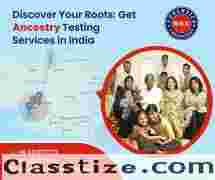 Discover Your Roots: Get Ancestry Testing Services in India