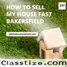 Quick Solutions: Sell Your Home Fast in Bakersfield with Joe Homebuyer SoCal Metro