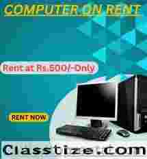 Computer on Rent in Mumbai Rs. 500/- Only 