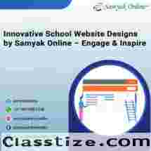 Innovative School Website Designs by Samyak Online – Engage and Inspire