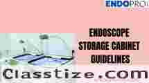 Safeguarding Your Equipment with the Ultimate Endoscope Storage Cabinet Guidelines