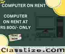 computer on rent at Rs 800/- only