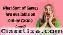 What Sort of Games Are Available on Online Casino Apps?