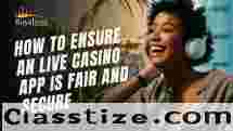 How to Ensure a Live Casino App is Fair and Secure