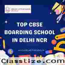 Top Boarding School in Delhi NCR – Delhi City School   