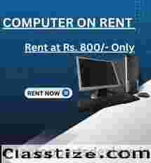 Computer on Rent in Mumbai Rs. 800/- Only 