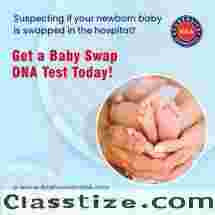 DNA Test for Baby Swap in Hospitals - A Comprehensive Guide