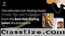 Best Hair Styling Salon in Bhubaneswar | Expert Trends & Techniques