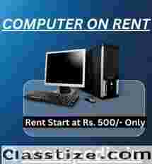 Computer on Rent in Mumbai Rs. 500/- Only 