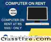 computer on rent at Rs 999/- only