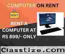 computer on rent at Rs 899/- only