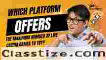 Which Platform Offers the Maximum Number of Live Casino Games to Try?