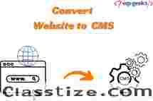 How to Convert Website to a CMS