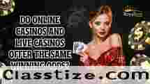 Do Online Casinos and Live Casinos Offer the Same Winning Odds?