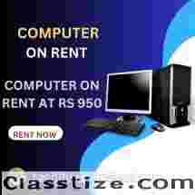 Rent a computer start Rs. 950/- only