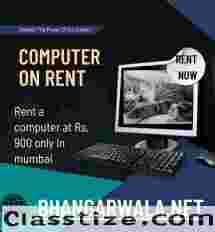 computer on rent at Rs. 900 only in mumbai