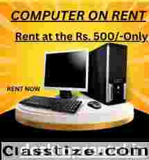 Computer on Rent in Mumbai Rs. 500/- Only 