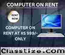 COMPUTER ON RENT AT RS. 999 ONLY IN MUMBAI