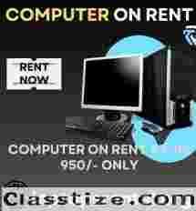 computer on rent at Rs 950/- only