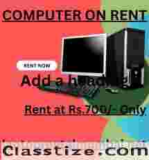 computer on rent in mumbai Rs. 700/- Only