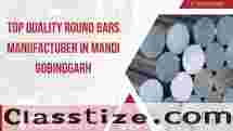 Top Quality Round Bars Manufacturer in Mandi Gobindgarh