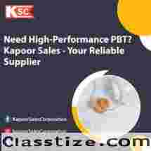 Need High-Performance PBT? Kapoor Sales - Your Reliable Supplier