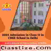 2025 Admission in Class 11 in CBSE School in Delhi