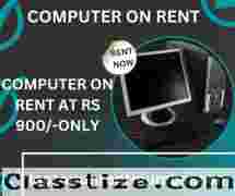 computer on rent at rs 900/- only