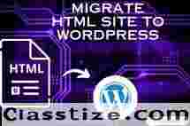 How to Migrate an HTML Site to WordPress: A Step-by-Step Guide