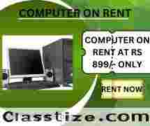 computer on rent at Rs 899/- only