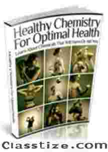 Healthy Chemistry for Optimal Health – Learn About Chemicals That Will Harm or Aid You