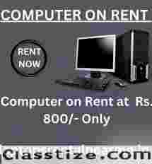 COMPUTER ON RENT AT RS. 800 ONLY IN MUMBAI