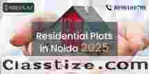 Discover Premium Residential Plots in Noida  2025